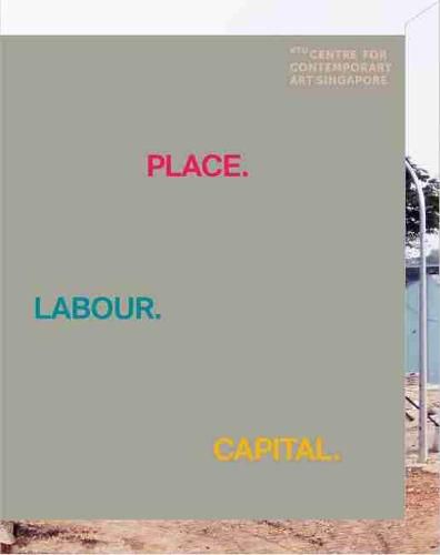 Place.Labour.Capital.