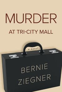 Cover image for Murder at Tri-City Mall