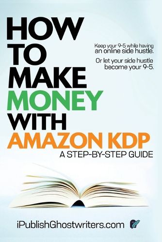 Cover image for How to Make Money with Amazon KDP: A Step by Step Guide
