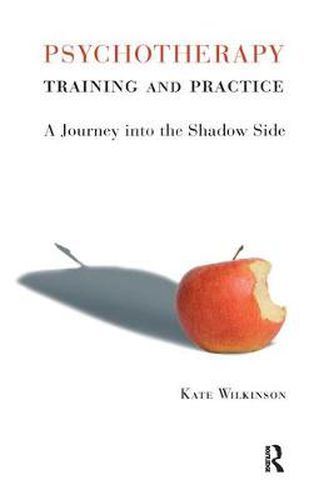 Cover image for Psychotherapy Training and Practice: A Journey into the Shadow Side