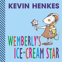 Cover image for Wemberly's Ice Cream Star