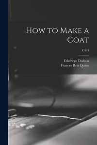 Cover image for How to Make a Coat; C419