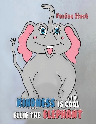 Cover image for Kindness is Cool - Ellie the Elephant