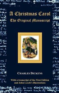 Cover image for A Christmas Carol - The Original Manuscript - with Original Illustrations