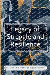 Cover image for Legacy Of Struggle And Resilience