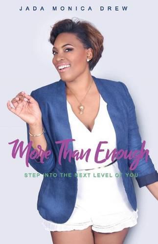 Cover image for More Than Enough: Step into the Next Level of You