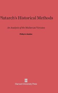 Cover image for Plutarch's Historical Methods