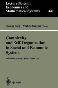 Cover image for Complexity and Self-Organization in Social and Economic Systems: Proceedings of the International Conference on Complexity and Self-Organization in Social and Economic Systems Beijing, October 1994