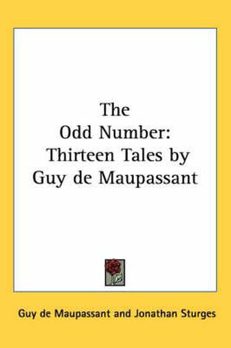 Cover image for The Odd Number: Thirteen Tales by Guy de Maupassant