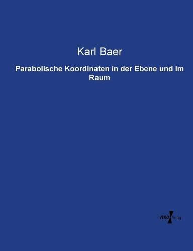 Cover image for Parabolische Koordinaten in der Ebene und im Raum