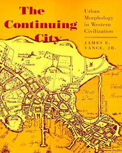 Cover image for The Continuing City: Urban Morphology in Western Civilization