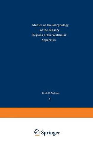 Cover image for Studies on the Morphology of the Sensory Regions of the Vestibular Apparatus