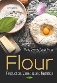 Cover image for Flour: Production, Varieties and Nutrition