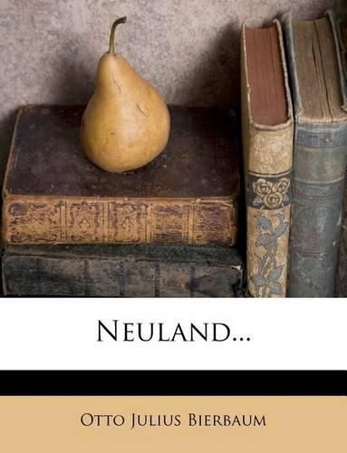 Neuland...