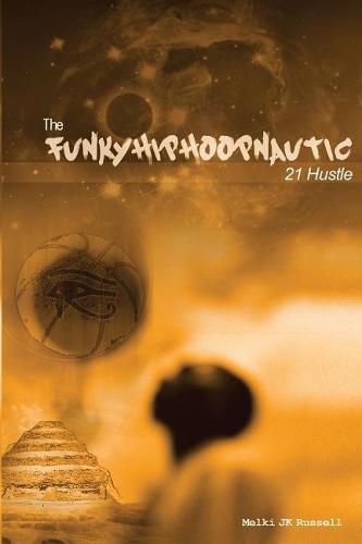 Cover image for The Funkyhiphoopnautic: 21 Hustle