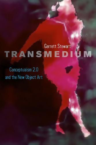 Cover image for Transmedium: Conceptualism 2.0 and the New Object Art