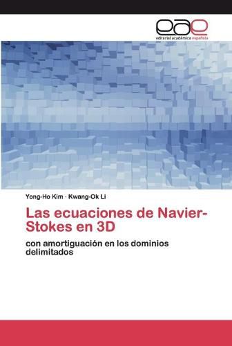 Las ecuaciones de Navier-Stokes en 3D