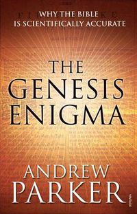 Cover image for The Genesis Enigma: Why the Bible is Scientifically Accurate