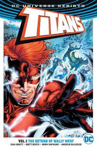 Cover image for Titans Vol. 1: The Return of Wally West (Rebirth)