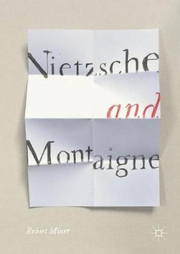 Cover image for Nietzsche and Montaigne