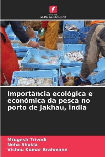 Cover image for Importancia ecologica e economica da pesca no porto de Jakhau, India