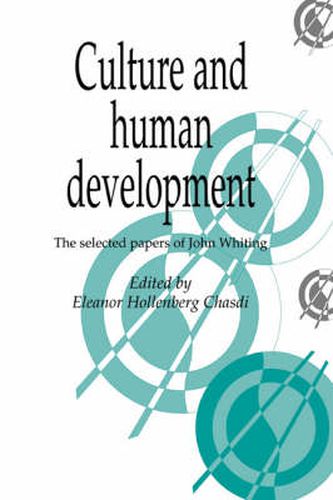 Cover image for Culture and Human Development: The Selected Papers of John Whiting