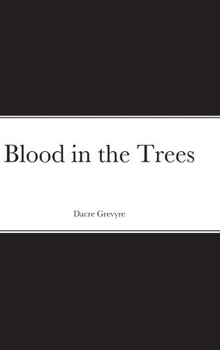 Cover image for Blood in the Trees