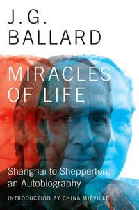 Cover image for Miracles of Life: Shanghai to Shepperton, an Autobiography