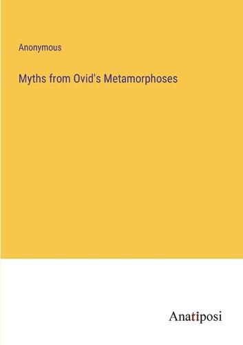 Cover image for Myths from Ovid's Metamorphoses