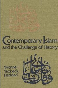 Cover image for Contemporary Islam and the Challenge of History