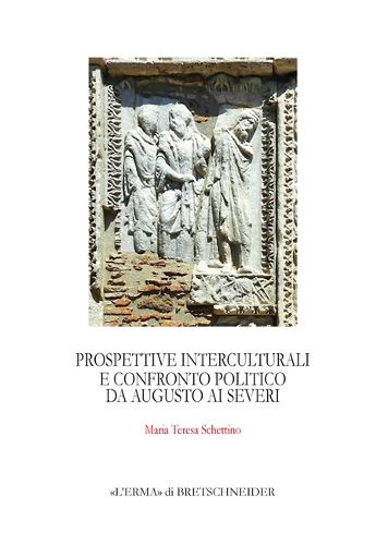 Cover image for Prospettive Interculturali E Confronto Politico Da Augusto AI Severi