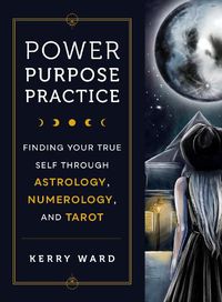 Cover image for Power, Purpose, Practice