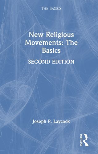 Cover image for New Religious Movements: The Basics