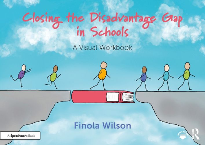 Closing the Disadvantage Gap in Schools