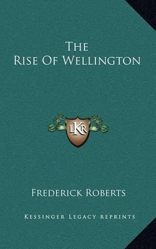 The Rise of Wellington