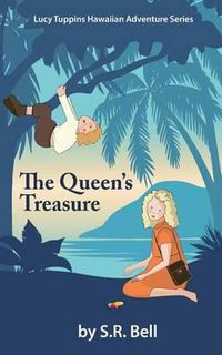 Cover image for Lucy Tuppins Hawaiian Adventure Series -The Queen's Treasure