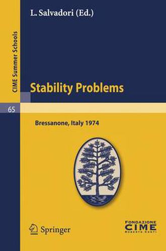Cover image for Stability Problems: Lectures given at a Summer School of the Centro Internazionale Matematico Estivo (C.I.M.E.) held in Bressanone (Bolzano), Italy, June 2-11, 1974