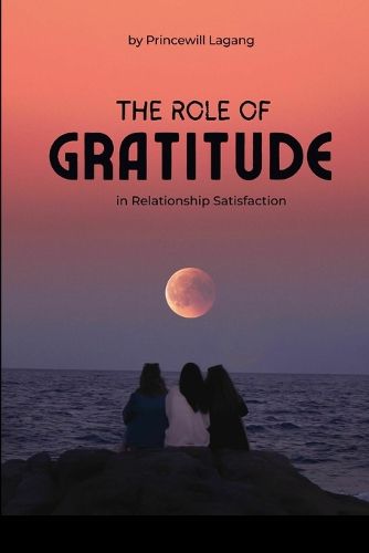 Cover image for The Role of Gratitude in Relationship Satisfaction