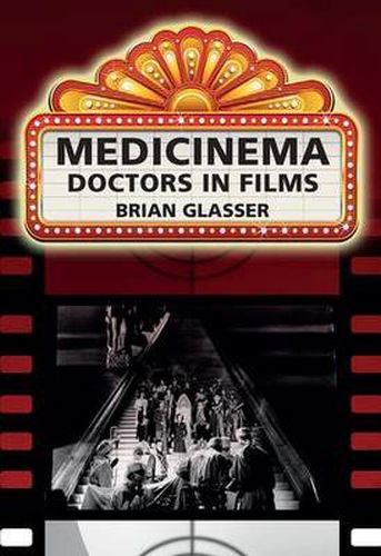 Cover image for Medicinema - Doctors in Films: Doctors in Films