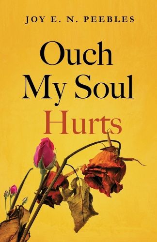 Cover image for Ouch My Soul Hurts