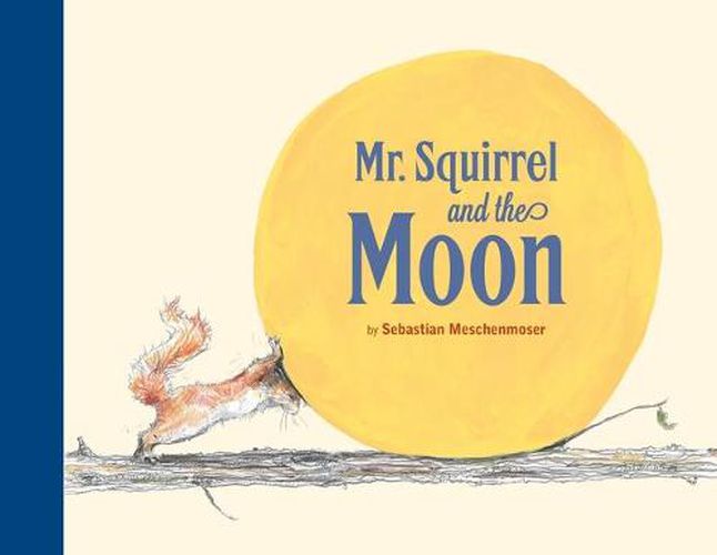 Cover image for Mr. Squirrel and the Moon