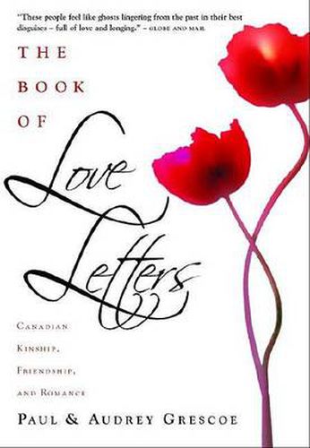 Cover image for The Book Of Love Letters: Canadian Kinship, Friendship, And Romance