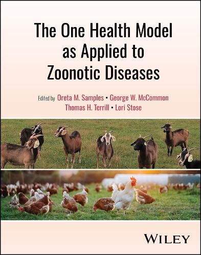 Cover image for The One Health Model as Applied to Zoonotic Diseases