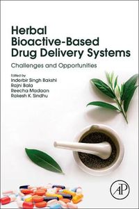 Cover image for Herbal Bioactive-Based Drug Delivery Systems: Challenges and Opportunities