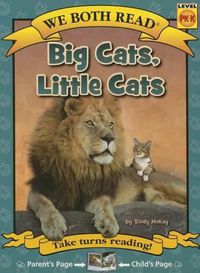 Cover image for We Both Read-Big Cats, Little Cats (Pb) - Nonfiction
