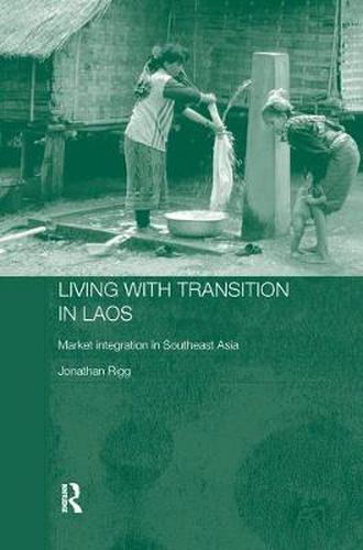 Cover image for Living with Transition in Laos: Market Intergration in Southeast Asia