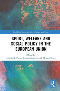 Cover image for Sport, Welfare and Social Policy in the European Union