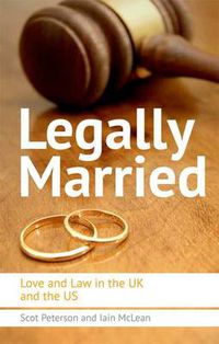 Cover image for Legally Married: Love and Law in the UK and the US