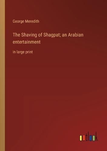 Cover image for The Shaving of Shagpat; an Arabian entertainment