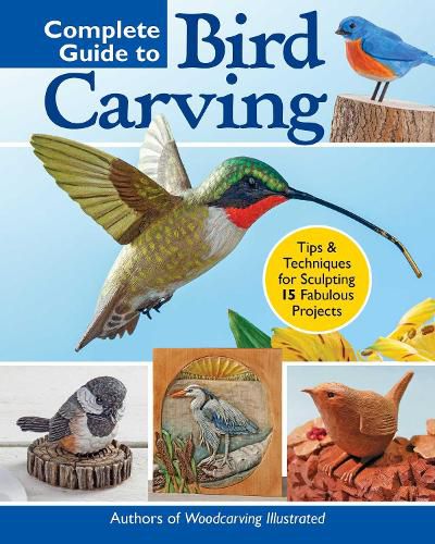 Complete Guide to Bird Carving: 15 Beautiful Beginner-to-Advanced Projects